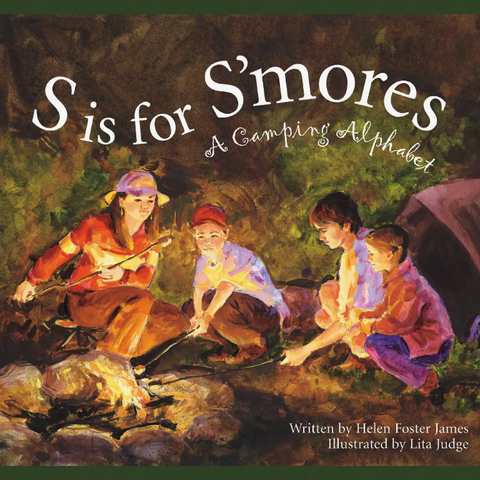 S is for S'mores: A Camping Alphabet Book