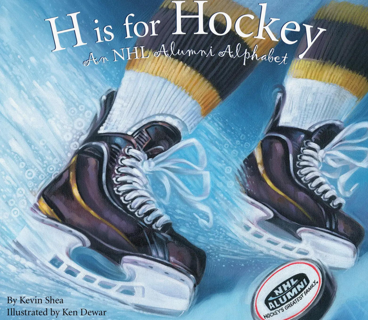H is for Hockey: An NHL Alumni Alphabet Book